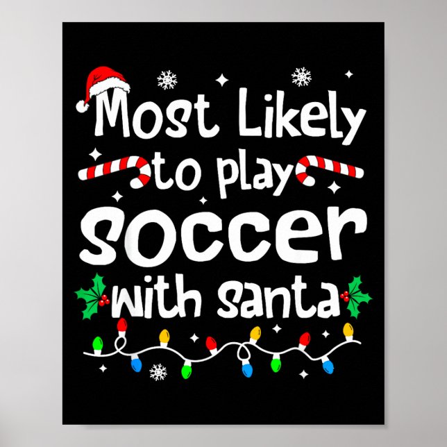 Poster Most Likely To Play Soccer With Santa C-hristmas M (Frente)