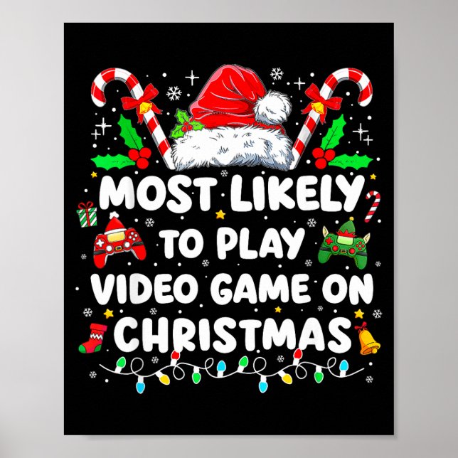 Poster Most Likely To Play Video Games On Christmas Funny (Frente)