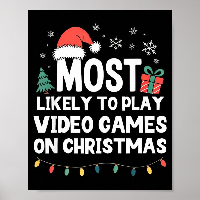Poster Most Likely To Play Video Games On Christmas Gamer (Frente)