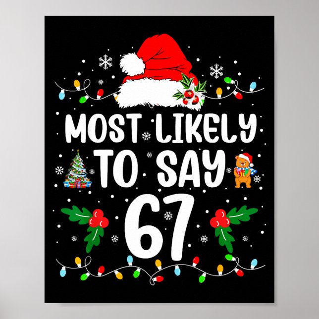 Poster Most Likely To Say 67 Six Seven Funny 67 Christmas (Frente)