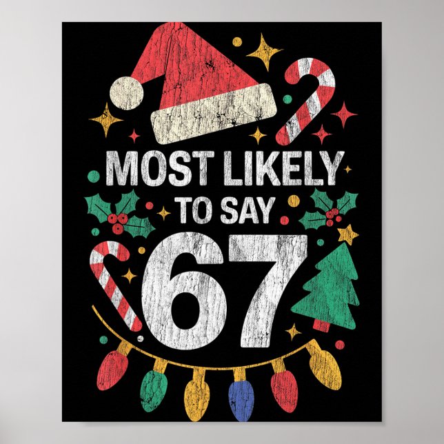 Poster Most Likely To Say 67 Six Seven Funny 67 Christmas (Frente)