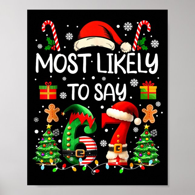 Poster Most Likely To Say 67 Six Seven Funny 67 Christmas (Frente)