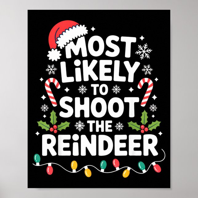 Poster Most Likely To Shoot The Reindeer Funny Christmas  (Frente)