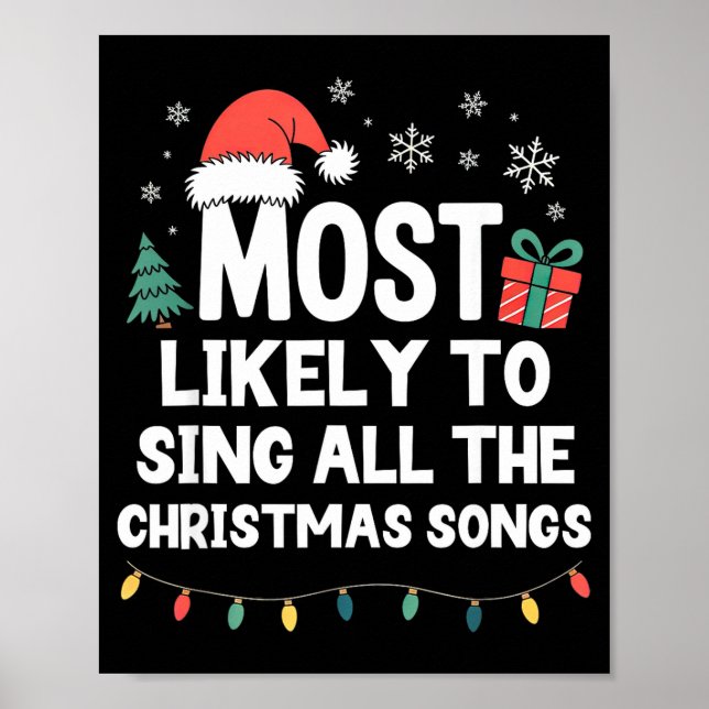 Poster Most Likely To Sing All The Christmas Songs Funny  (Frente)