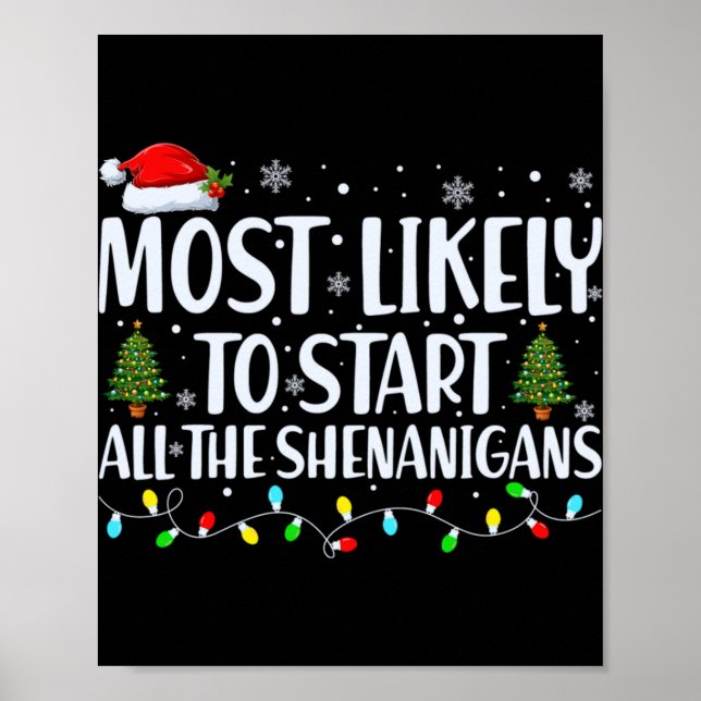 Poster Most Likely To Start All The Shenanigans Christmas (Frente)