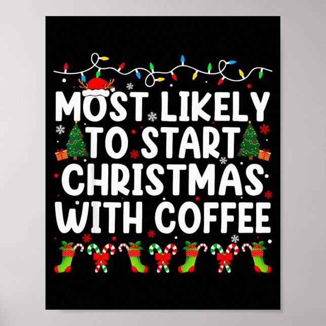 Poster Most Likely To Start Christmas With Coffee Family  (Frente)