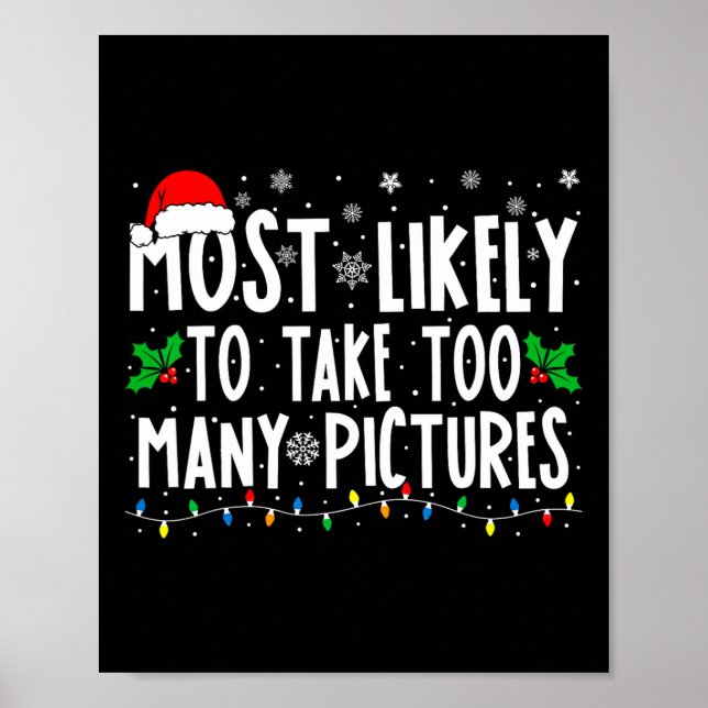 Poster Most Likely To Take Too Many Pictures Fun Christma (Frente)
