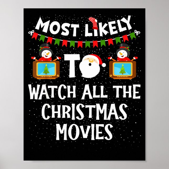 Poster Most Likely To Watch All The Christmas Movies Xmas (Frente)