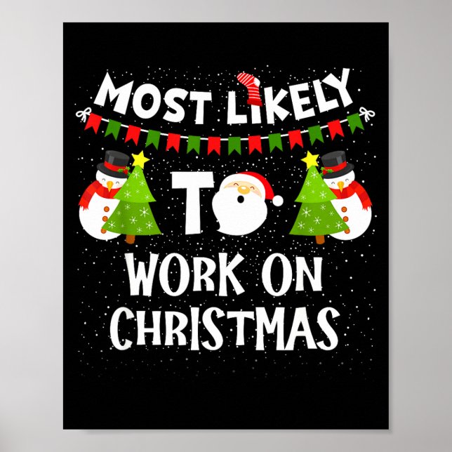 Poster Most Likely To Work On Christmas Funny Xmas Matchi (Frente)