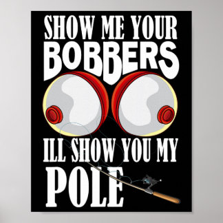 Poster Mostre-me seus flutuadores, vou mostrar-lhe meu pe