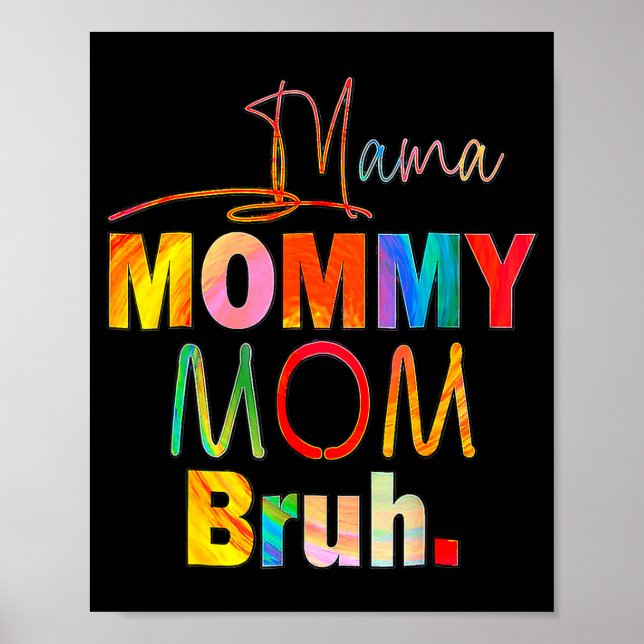 Poster Mother's Day Quotes Mama Mommy Mom Bruh Mom Life C (Frente)