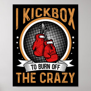 Poster Motivação de Kickboxing I Kickbox Para Queimar O C