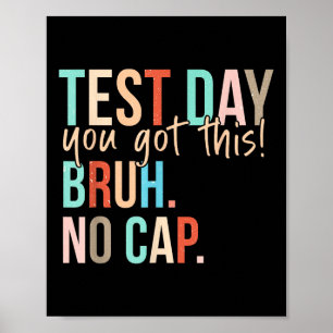 Poster Motivação Do Dia De Teste De Estado De Estado De E