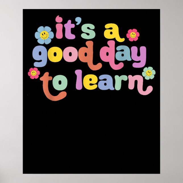 Poster Motivação É Um Bom Dia Para Aprender Professora (Frente)