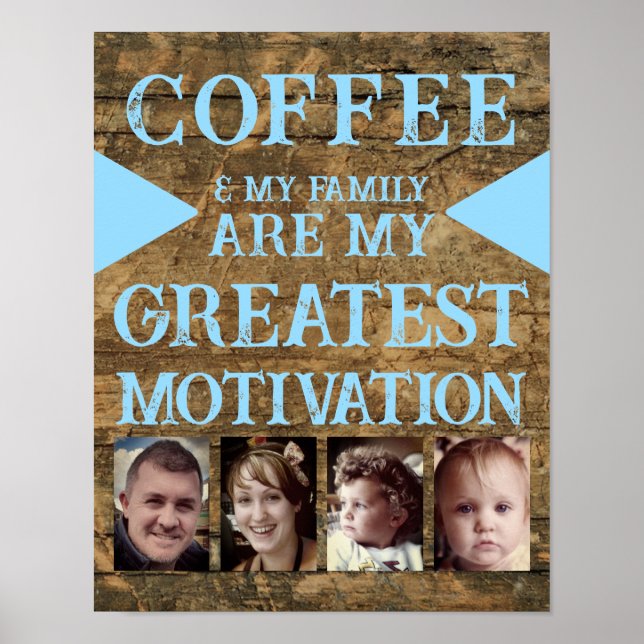 Poster Motivação família de café 4 foto azul-marrom (Frente)