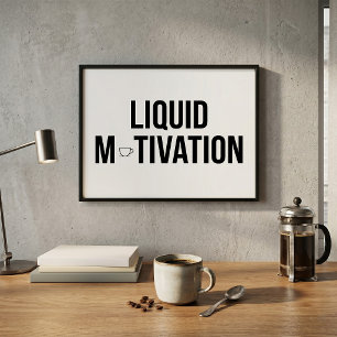Poster Motivação Líquida Viciado em Cafeína Moderno