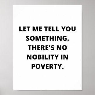 Poster Motivação, não há nobreza na pobreza