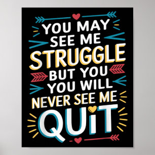Poster Motivacional Você Pode Me Ver Lutando, Inspiração