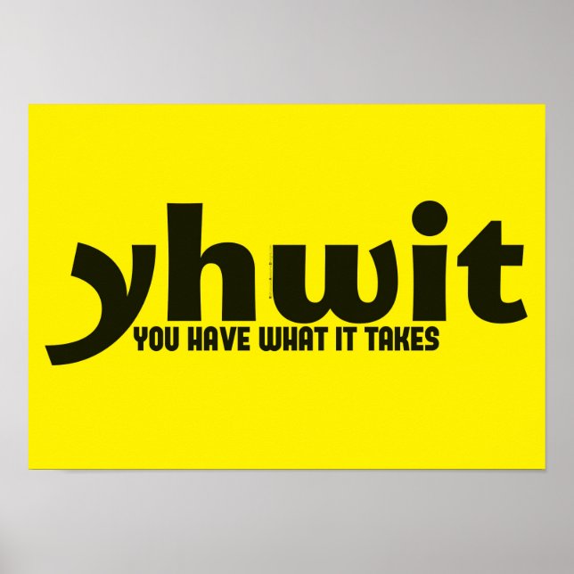 Poster Motivacional - Você Tem O Que Ele Precisa (Frente)