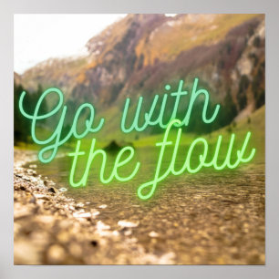 Poster Motivational Quote Go with the Flow river  