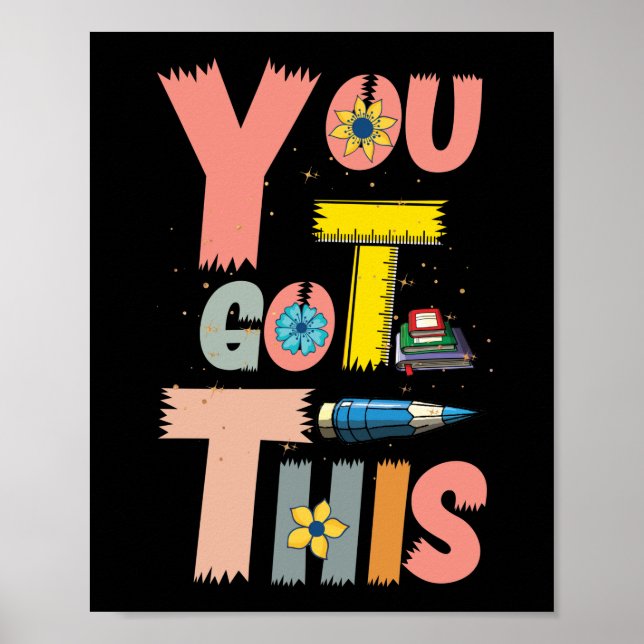 Poster Motivational Testing Day Teacher Student You Got (Frente)