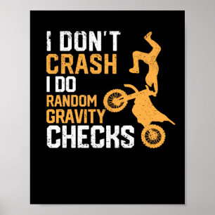 Poster Motocross Dirt Bike I Don't Crash I Do Random