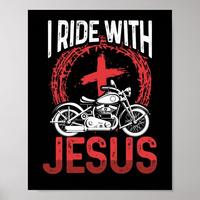 Poster Motorcycle Biker Motorbike Rider I Ride With Jesus (Frente)