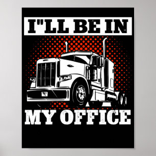 Poster Motorista De Caminhão ILl No Meu Escritório
