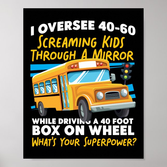 Poster Motorista De Ônibus Escolar Eu Supervisito 40-60 C (Frente)