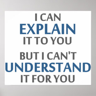 Poster Motto engenheiro não consegue entender para você