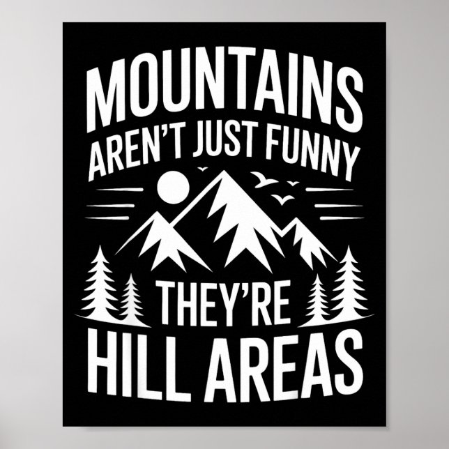 Poster Mountains Aren't Just Funny They're Hill Areas Dad (Frente)