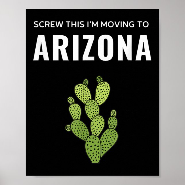Poster Moving Away Screw This I'm Moving To Arizona State (Frente)