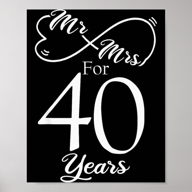 Poster Mr. &amp; Mrs. For 40 Years 40th Wedding Anniversa (Frente)
