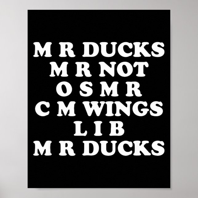 Poster Mr M R Ducks T, Funny Duck Lover, Waterfowl Quote  (Frente)