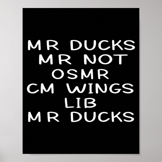 Poster Mr M R Ducks T, Funny Duck Lover, Waterfowl Quote  (Frente)