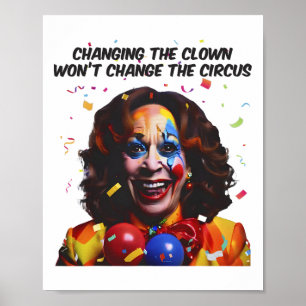 Poster Mudando o palhaço não mudará o circo Kamala