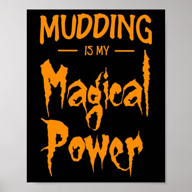 Poster Mudim é o meu presente de Dia de as Bruxas engraça (Frente)