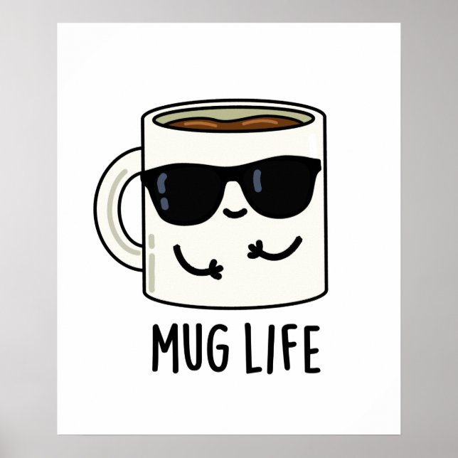 Poster Mug Life Funny Mug Pun (Frente)