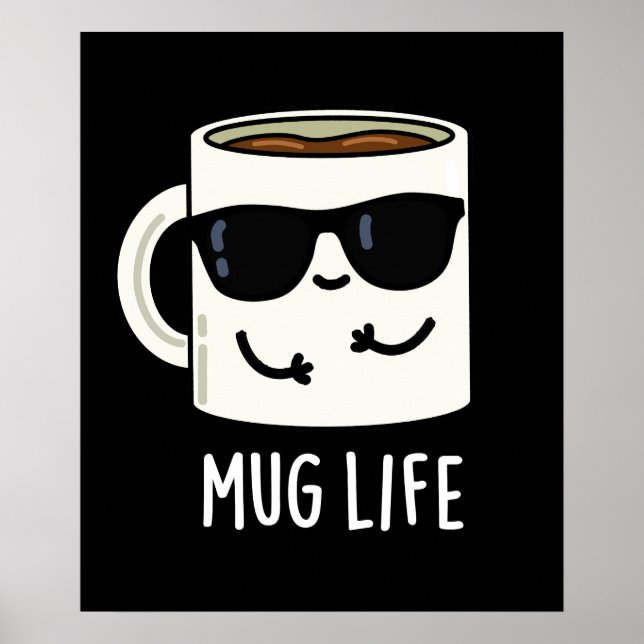 Poster Mug Life Funny Mug Pun (Frente)