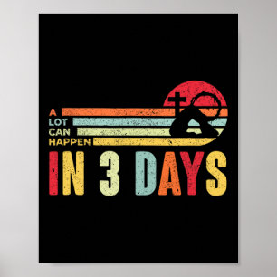 Poster Muita Coisa Pode Acontecer Em 3 Dias Jesus Cristão