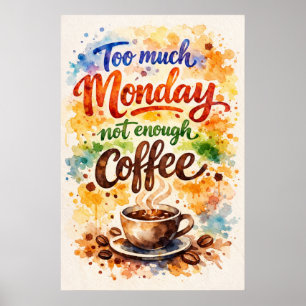 Poster Muita Segunda-Feira Pouco Café Arte em Aquarela