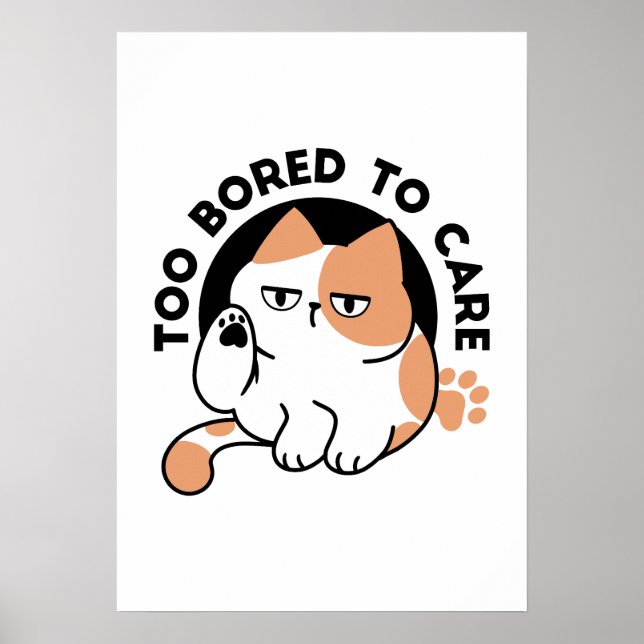 Poster Muito Entediado para se Importar – Citação Diverti (Frente)