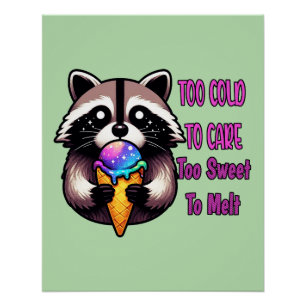 Póster Muito Frio Para Cuidar Muito Doce Para Derreter