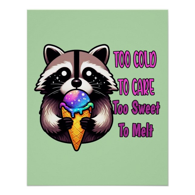 Póster Muito Frio Para Cuidar Muito Doce Para Derreter (Frente)