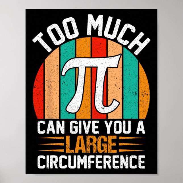 Poster Muito Pi Pode Dar-Lhe Uma Grande Circunferência -  (Frente)