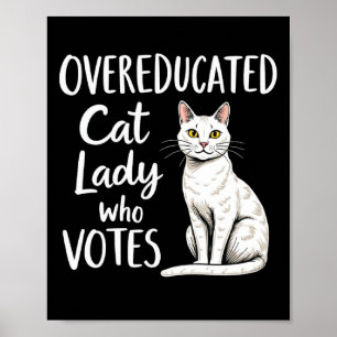 Poster Mulher De Gato Excessionária Que Vota Para Kamala 