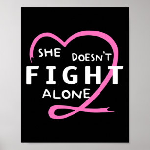 Poster Mulher Ela não luta sozinha com o Cancer da mama