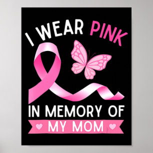 Poster Mulher, Eu Visto Rosa Em Memória Da Minha Mãe.