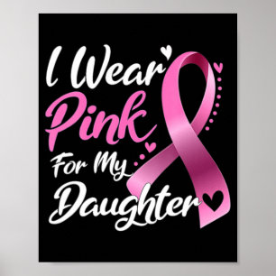 Poster Mulher Eu Visto Rosa Para Minha Filha Cancer De Ma