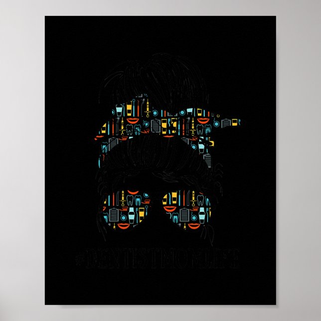 Poster Mulher Mensagem Vida de um Dentista Mãe da Mãe (Frente)